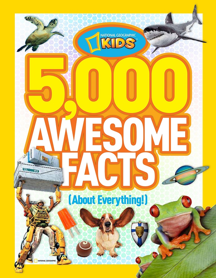 National Geographic Kids 5,000 Awesome Facts