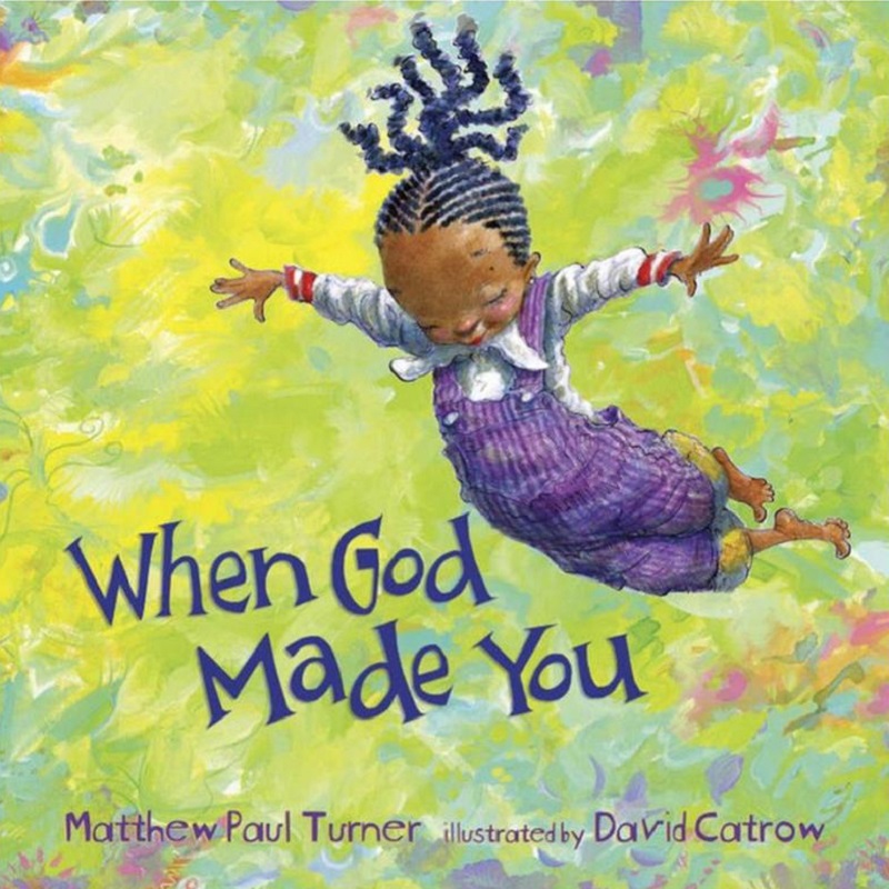 When God Made You by Matthew Paul Turner