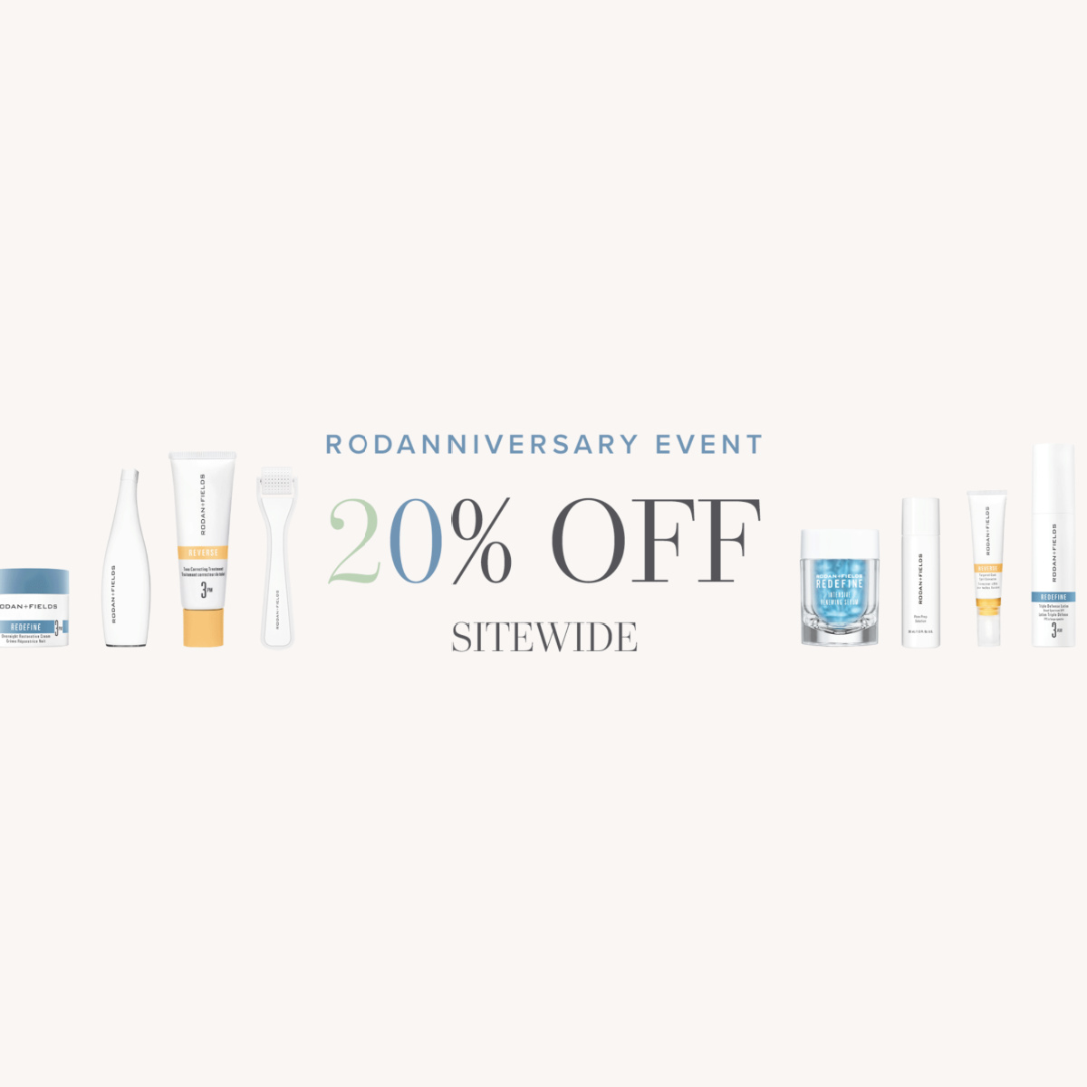 Rodan+Fields Anniversary Sale